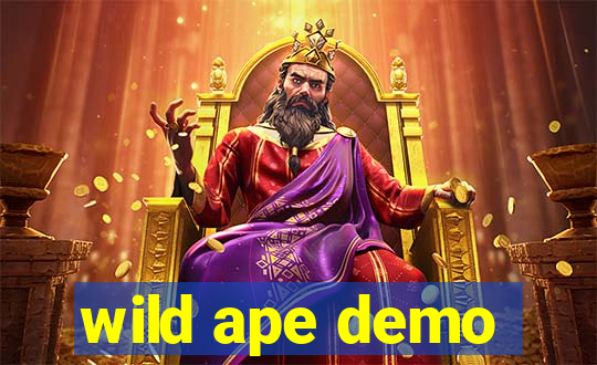 wild ape demo